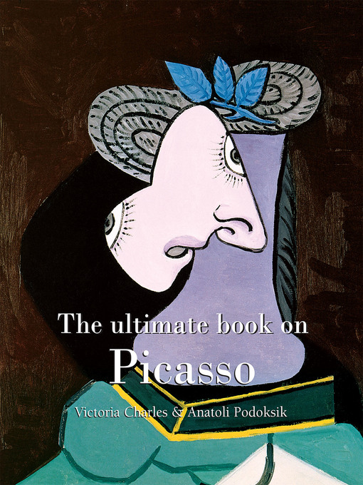 Title details for The ultimate book on Picasso by Victoria Charles - Available
